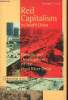 Red Capitalism in South China - Growth and Development of the Pearl River Delta. Lin George C.S.
