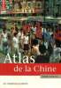 "Atlas de la Chine - Les mutations accélérées (Collection ""Atlas/Monde"")". Sanjuan Thierry