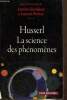 Husserl - La science des phénomènes. Grandjean Antoine, Perreau Laurent & Collectif