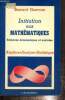 Initiation aux mathématiques - Sciences économiques et sociales. Guerrien Bernard