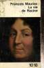 La vie de Racine (10/18, n&deg;11). Mauriac Fran&ccedil;ois
