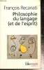 "Philosophie du langage (et de l'esprit) (Collection ""Folio"", n°509)". Recanati François