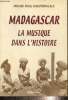 "Madagascar - La musique dans l'histoire (Collection ""Grands témoins"")". Rakotomalala Mireille Mialy
