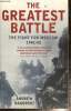 The Greatest Battle - The fight for Moscow 1941-1942. Nagorski Andrew