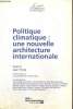 "Politique climatique : une nouvelle architecture internationale (Collection ""Conseil d'Analyse Economique"", n°87)". Tirole Jean