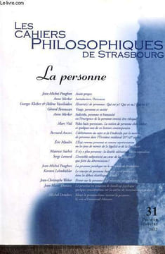 Les Cahiers Philosophiques de Strasbourg, n°31 (premier semestre 2012) - La personne - Visage, personne et société (Gérard Bensussan) / Il n'y a plus ...