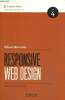"Responsive web design (Collection ""A book apart"", n°4)". Marcotte Ethan