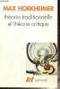 "Théorie traditionnelle et théorie critique (Collection ""Tel"", n°277". Horkheimer Max