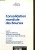 "Consolidation mondiale des Bourses (Collection ""Conseil d'Analyse Economique"", n°67)". Hamon J., Jacquillat B., Saint-Etienne C.