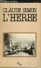 "L'Herbe, suivi de Lire l'Herbe de Alastaire B. Duncan (Collection ""double"", n°9)". Simon Claude