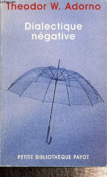 Dialectique négative. Adorno Theodor W.