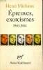 Epreuves, exorcismes, 1940-1944. Michaux Henri