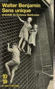 "Sens unique, précédé de Enfance berlinoise (Collection ""Domaine étranger"", n°3214)"