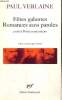 Fêtes galantes / Romances sans parole, précédé de Poèmes saturniens. Verlaine Paul