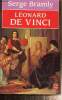 Léonard de Vinci (Livre de Poche, n°6741). Bramly Serge