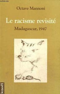 "Le racisme revisité - Madagascar, 1947 (Collection ""L'espace analytique"")"