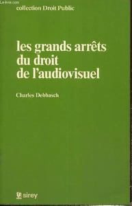 "Les grands arrêts du droit de l'audiovisuel (Collection ""Droit public"")"