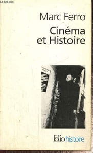"Cinéma et Histoire (Collection ""Folio Histoire"", n°55)"