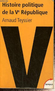 "Histoire politique de la Ve République, 1958-2011 (Collection ""Tempus"", n°415)"
