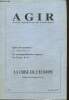 Agir, n°5 (automne 2005) - La Crise de l'Europe - Préface de Jacques Delors / La crise de la volonté stratégique (Christian Saint-Etienne) / Défense ...