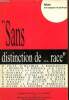 "Mots, les langages du politique, n°33 (décembre 1992) - ""Sans distinction de... race"" - Est-ce que dire la race en présuppose l'existence ? (Simone ...