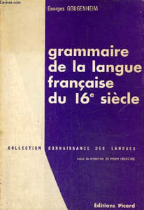 "Grammaire de la langue française du XVIe siècle (Collection ""Connaissance des langues"")"