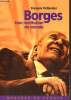 Borges - Une restitution du monde. Taillandier François