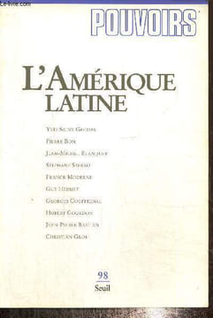Pouvoirs, n°98 (septembre 2001) - L'Amérique Latine - L'apurement du passé (Guy Hermet) / L'Etat en Amérique latin (Pierre Bon) / Violence, politique ...