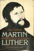 Martin Luther - Un temps, une vie, un message. Lienhard Marc