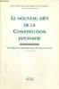 S&eacute;minaire franco-japonais de droit public : Le nouveau d&eacute;fi de la Constitution japonaise - Les th&eacute;ories et pratiques pour le nouveau si&egrave;cle. Collectif