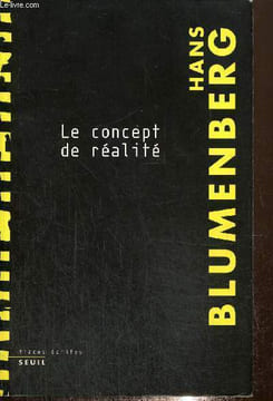"Le concept de réalité (Collection ""Traces écrites"")". Blumenberg Hans