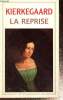 "La reprise (Collection ""GF"", n°512)". Kierkegaard