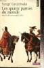 "Les quatres parties du monde - Histoire d'une mondialisation (Collection ""Points Histoire"", n°H358)". Gruzinski Serge