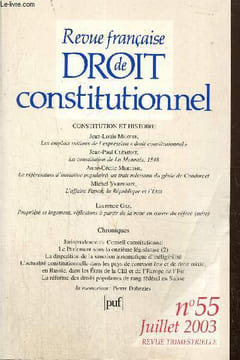 "Revue française de droit constitutionnel, n°55 (juillet 2003) : Les emplois initiaux de l'expression ""droit constitutionnel"" (Jean-Louis Mestre) / ...