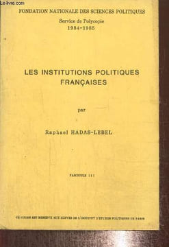 Les institutions politiques - Fascicule III. Hadas-Lebel Raphael