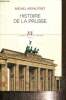 "Histoire de la Prusse (Collection ""L'Univers Historique"")". Kerautret Michel