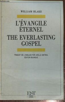 "L'Evangile éternel / The Everlasting gospel (Collection ""Le Passeur"")". Blake William