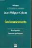 Mélanges en l'honneur du professeur Jean-Philippe Colson : Environnements, les mots du droit et les incertitudes de la modernité. Collectif