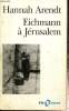 "Eichmann à Jérusalem - Rapport sur la banalité du mal (Collection ""Folio Histoire"", n°32)". Arednt Hannah