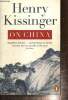 On China. Kissinger Henry