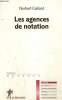 "Les agences de notation (Collection ""Repères"", n°547)". Gaillard Norbert