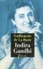 Indira Gandhi. de La Borie Guillemette