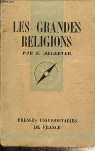 "Les grandes religions (Collection ""Que sais-je"", n°9)"