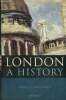London - A History. Sheppard Francis