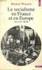 "Le socialisme en France et en Europe, XIXe-XXe siècle (Collection ""Points Histoire"", n°H162)". Winock Michel