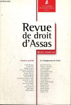 Revue de droit d'Assas, n°10 (février 2015) - Le changement du droit - Le changement en droit des contrats (D. Mazeaud) / Droit des régimes ...