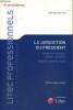 "La juridiction du président : Première instance, appel, cassation - Référés, requête, fond (Collection ""Droit & professionnels"")". Vuitton Xavier