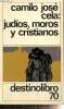 "Judios, moros y cristianos (Collection ""Destinolibro"", n°70)". Cela Camilo José