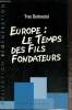 "Europe : le temps des fils fondateurs (Collection ""Régénération"")". Bertoncini Yves