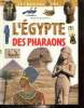 "L'Egypte des Pharaons (Collection ""Les Encyclopes"")". Schwentel Christian-Georges